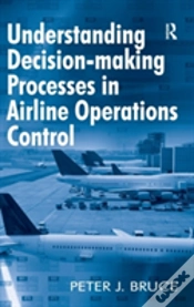 Capa do artigo Understanding Decision-Making Processes In Airline Operations Control