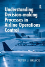 Understanding Decision-Making Processes In Airline Operations Control - Preview