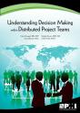 Understanding Decision-Making Within Distributed Project Teams - Preview