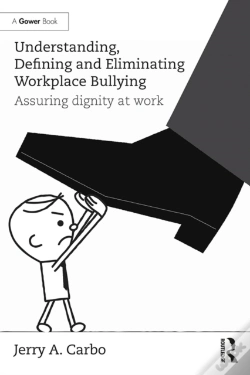 Capa do artigo Understanding, Defining And Eliminating Workplace Bullying