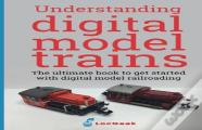 Understanding Digital Model Trains