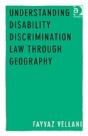 Understanding Disability Discrimination Law Through Geography - Preview