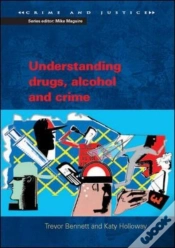 Capa do artigo Understanding Drugs, Alcohol And Crime
