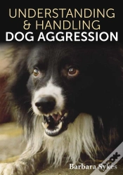 Capa do artigo Understanding & Handling Dog Aggression