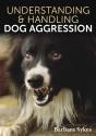 Understanding & Handling Dog Aggression - Preview