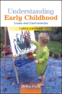 Understanding Early Childhood: Issues And Controversies - Preview