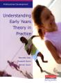 Understanding Early Years: Theory In Practice - Preview