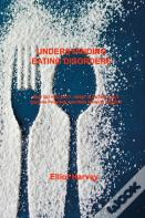 Understanding Eating Disorders