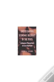 Capa do artigo Understanding Economic Recovery In The 1930s