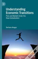 Understanding Economic Transitions