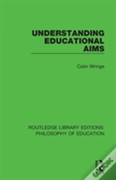 Understanding Educational Aims