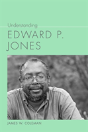 Understanding Edward P. Jones - Preview