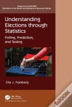 Understanding Elections Through Statistics