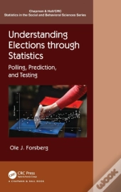 Understanding Elections Through Statistics