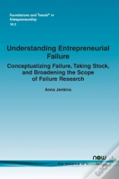 Understanding Entrepreneurial Failure