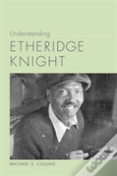 Understanding Etheridge Knight