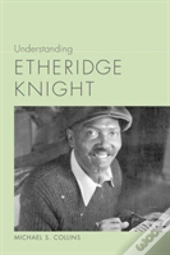 Understanding Etheridge Knight