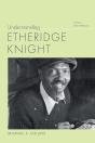 Understanding Etheridge Knight - Preview