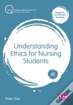 Understanding Ethics For Nursing Students