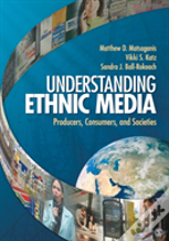 Understanding Ethnic Media