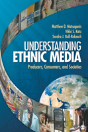 Understanding Ethnic Media - Preview