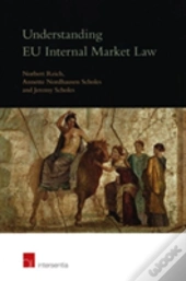 Understanding Eu Internal Market Law