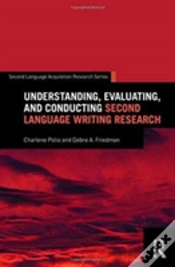 Capa do artigo Understanding, Evaluating, And Conducting Second Language Writing Research