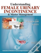 Understanding Female Urinary Incontinence & Master Management