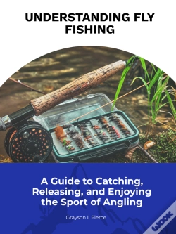 Capa do artigo Understanding Fly Fishing