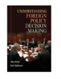 Understanding Foreign Policy Decision Making - Preview