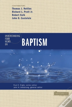 Capa do artigo Understanding Four Views On Baptism