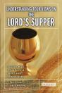 Understanding Four Views On The Lord'S Supper - Preview