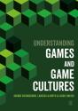 Understanding Games And Game Cultures - Preview