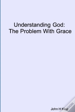 Capa do artigo Understanding God: The Problem With Grace