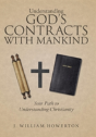 Understanding God'S Contracts With Mankind - Preview