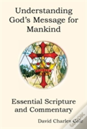Understanding God'S Message For Mankind