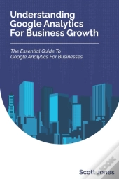 Understanding Google Analytics For Business Growth