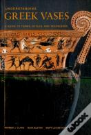 Understanding Greek Vases Â€“ A Guide To Terms, Styles, And Techniques