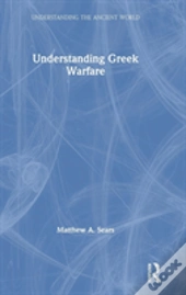 Understanding Greek Warfare