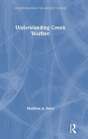 Understanding Greek Warfare - Preview