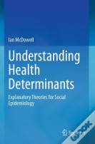 Understanding Health Determinants