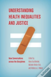 Understanding Health Inequalities And Justice