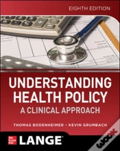 Capa do artigo Understanding Health Policy: A Clinical Approach, Eighth Edition