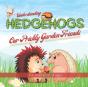 Understanding Hedgehogs - Our Prickly Garden Friends - Preview