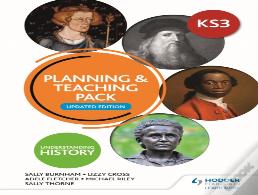 Understanding History: Key Stage 3: Planning & Teaching Pack: Updated Edition