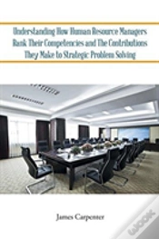 Capa do artigo Understanding How Human Resource Managers Rank Their Competencies And The Contributions They Make To Strategic Problem Solving