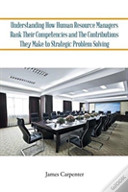 Capa do artigo Understanding How Human Resource Managers Rank Their Competencies And The Contributions They Make To Strategic Problem Solving