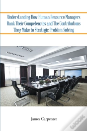 Capa do artigo Understanding How Human Resource Managers Rank Their Competencies And The Contributions They Make To Strategic Problem Solving