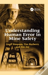 Understanding Human Error In Mine Safety