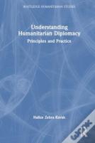Understanding Humanitarian Diplomacy